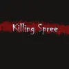 Killing Spree - Single album lyrics, reviews, download