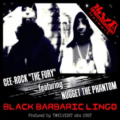 Black Barbaric Lingo (feat. Nugget The Phantom) - Single by Cee-Rock 