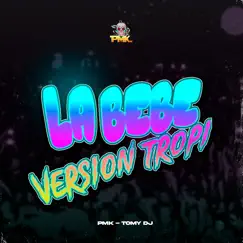 La Bebe Version Tropi - Single by Dj Pirata, El Kaio & Maxi Gen album reviews, ratings, credits