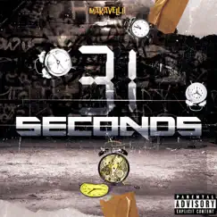 31 Seconds - Single by Makavellii album reviews, ratings, credits