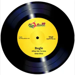 Allow Me to Live (Dub Mix) - Single by Bugle album reviews, ratings, credits