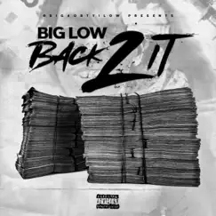 Back 2 It - EP by Big Low album reviews, ratings, credits