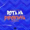 Bota na Pipokinha (Remix Eletrofunk) song lyrics