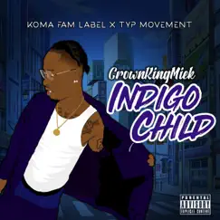 Indigo Child by CrownKingMiek album reviews, ratings, credits