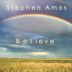 Believe by Stephen Amos album reviews, ratings, credits