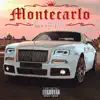 Montecarlo (feat. Cuban Chain & Enzo Salvaggi) - Single album lyrics, reviews, download