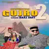 Gaddiyali Nati Gujro 2 - Single album lyrics, reviews, download