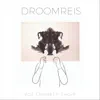 Droomreis album lyrics, reviews, download