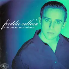 Más Que Un Sentimiento by Freddie Colloca & One Voice album reviews, ratings, credits