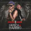 Música de Barrio - Single album lyrics, reviews, download