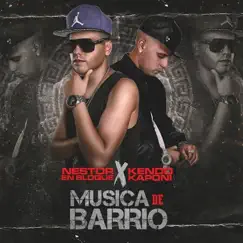 Música de Barrio - Single by Néstor En Bloque & Kendo Kaponi album reviews, ratings, credits