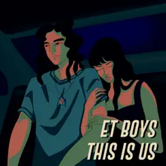 This Is Us - Single by ET Boys album reviews, ratings, credits