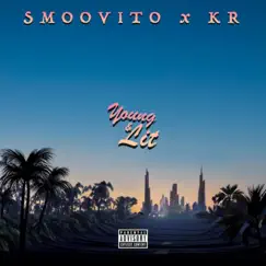 Young & Lit (feat. KR) - Single by Smoovito album reviews, ratings, credits