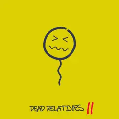 Dead Relatives, Pt. 2 - EP by Sickenough album reviews, ratings, credits