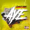 Aye - Single album lyrics, reviews, download