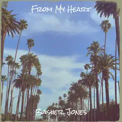 From My Heart - Single by Basher Jones album reviews, ratings, credits