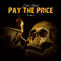 Pay the Price - Single (feat. Jay V) - Single by Jordon Edward album reviews, ratings, credits