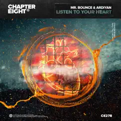 Listen to Your Heart - Single by Mr. Bounce & Ardiyan album reviews, ratings, credits