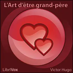 Victor Hugo: L' Art d'être grand-père by Bernard album reviews, ratings, credits