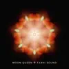 Moon Queen - EP album lyrics, reviews, download