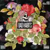 Bad Habits (feat. Ice Cream Klique) - Single album lyrics, reviews, download