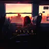 Pills (feat. Breana Marin) - Single album lyrics, reviews, download