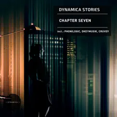 Dynamica Stories, Chapter Seven - Single by PhoniLogic, Cruve9 & Dkeymusik album reviews, ratings, credits
