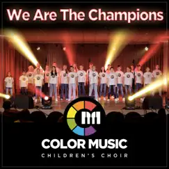 We Are the Champions - Single by Color Music Choir album reviews, ratings, credits