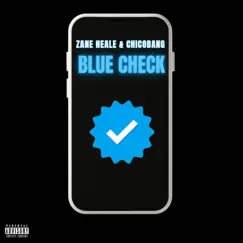 Blue Check - Single by Zane Neale & chicoBANG album reviews, ratings, credits