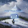 The Traveller 2 (A Side) [feat. Opera Woo] - EP album lyrics, reviews, download