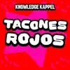 Tacones Rojos - Single album lyrics, reviews, download