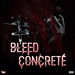 Bleed Concrete - EP by TreyRaq album reviews, ratings, credits