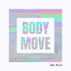 Body Move - Single album lyrics, reviews, download