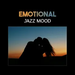 Emotional Jazz Mood – Romantic Atmosphere with Candlelight, Dinner for Two, Sensual Evening, Elegante Party by Romantic Jazz Music Club album reviews, ratings, credits