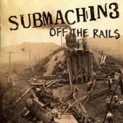 Off the Rails (Loose at the Moose) by Submachine album reviews, ratings, credits