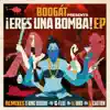 Eres una Bomba - EP album lyrics, reviews, download