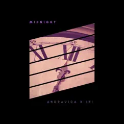 Midnight (feat. IBI) - Single by Andravida album reviews, ratings, credits