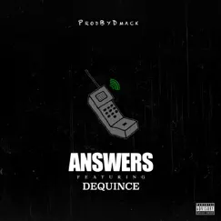 Answers (feat. DeQuince) Song Lyrics