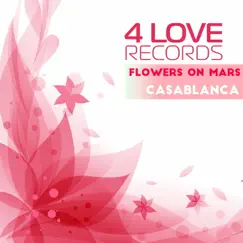 Casablanca - Single by Flowers On Mars album reviews, ratings, credits
