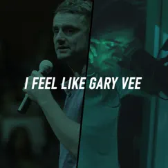 I Feel Like Gary Vee - Single by MJx Music album reviews, ratings, credits
