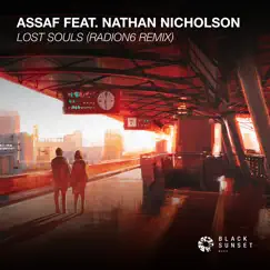 Lost Souls (feat. Nathan Nicholson) [Radion6 Remix] - Single by Assaf album reviews, ratings, credits