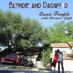 Blondie and Dagwood (feat. Brennen Leigh) - Single by Owen Temple album reviews, ratings, credits