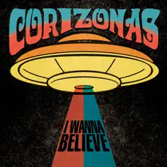 I Wanna Believe - Single by Corizonas album reviews, ratings, credits
