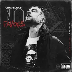 No Favors - Single by Abstrakt album reviews, ratings, credits