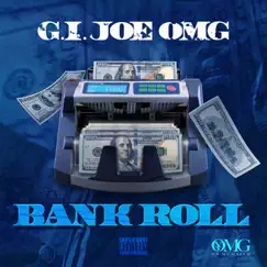BankRoll - Single by Gi Joe OMG album reviews, ratings, credits