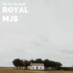 Dia da Liberdade - Single by Royal MJS album reviews, ratings, credits