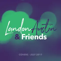 July 2017 Covers by Landon Austin album reviews, ratings, credits