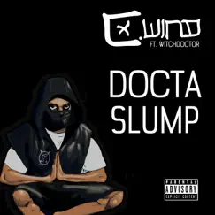 Docta Slump (feat. Witchdoctor) - Single by C. Wind album reviews, ratings, credits