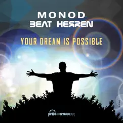 Your Dream Is Possible - Single by Monod & Beat Herren album reviews, ratings, credits