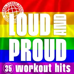 Loud and Proud: 35 Workout Hits (Unmixed Compilation for Running, Jogging, Cycling, Gym, Cardio & Fitness) by Various Artists album reviews, ratings, credits